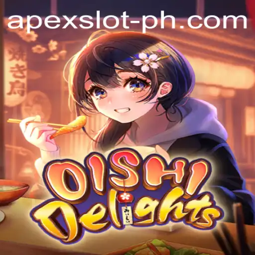 Unveiling the Thrills of OishiDelights: A New Era in Apexslot Gaming